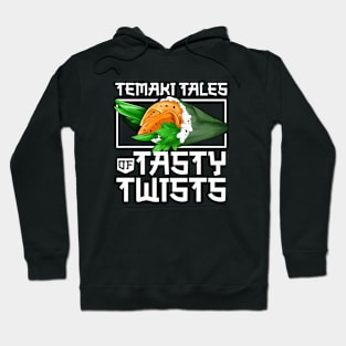 Temaki Tales - Sushi Hoodie